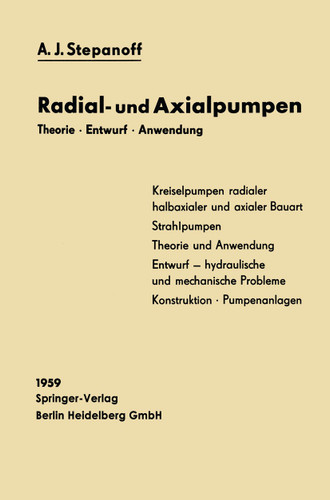 Radial- und Axialpumpen: Theorie, Entwurf, Anwendung book cover by Alexey Joakim Stepanoff, Alexander Haltmeier