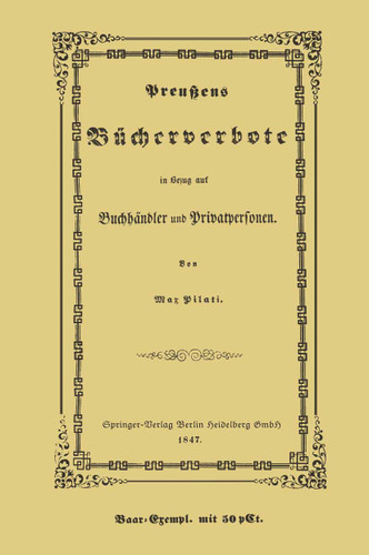 Preußens Bücherverbote in Betreff der Privatpersonen und Buchhändler book cover by Max Pilati