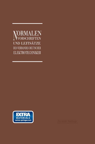 Normalien, Vorschriften und Leitsätze des Verbandes Deutscher Elektrotechniker eingetragener Verein book cover by Georg Dettmar