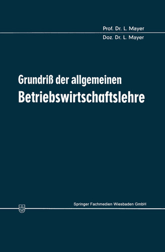 Grundriß der allgemeinen Betriebswirtschaftslehre book cover by Leopold Mayer