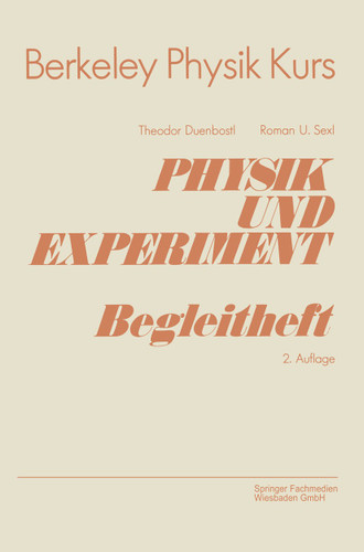 Physik und Experiment: Begleitheft book cover by Theodor Duenbostl