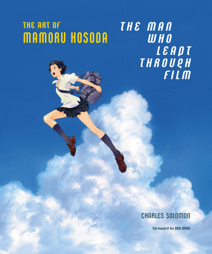 The Man Who Leapt Through Film: The Art of Mamoru Hosoda book cover by Charles Solomon