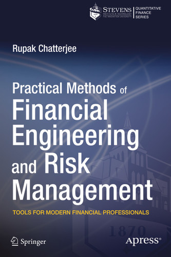 Practical Methods of Financial Engineering and Risk Management: Tools for Modern Financial Professionals book cover by Rupak Chatterjee