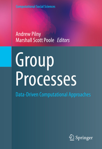 Group Processes: Data-Driven Computational Approaches (Computational Social Sciences) book cover by 