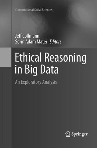 Ethical Reasoning in Big Data: An Exploratory Analysis (Computational Social Sciences) book cover by 