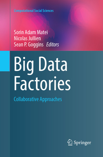Big Data Factories: Collaborative Approaches (Computational Social Sciences) book cover by 