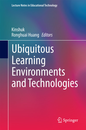Ubiquitous Learning Environments and Technologies (Lecture Notes in Educational Technology) book cover by 