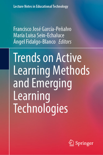Trends on Active Learning Methods and Emerging Learning Technologies (Lecture Notes in Educational Technology) book cover by 
