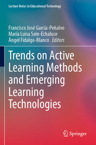 Trends on Active Learning Methods and Emerging Learning Technologies (Lecture Notes in Educational Technology) book cover by 