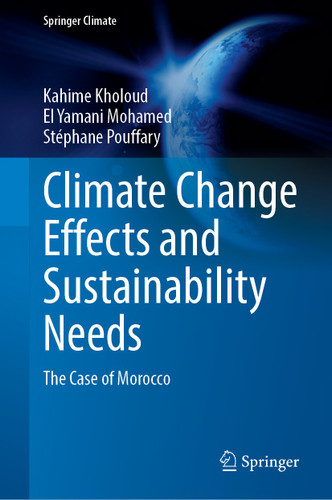 Climate Change Effects and Sustainability Needs: The Case of Morocco (Springer Climate) book cover by 
