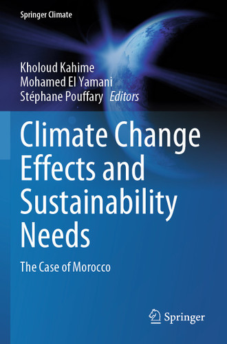 Climate Change Effects and Sustainability Needs: The Case of Morocco (Springer Climate) book cover by 