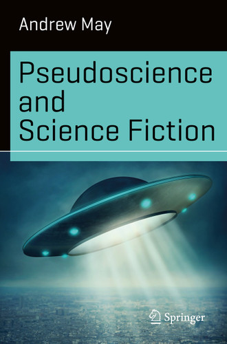 Pseudoscience and Science Fiction (Science and Fiction) book cover by Andrew May