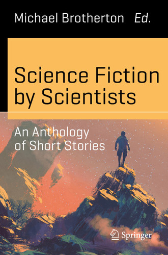 Science Fiction by Scientists: An Anthology of Short Stories (Science and Fiction) book cover by 