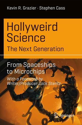Hollyweird Science: The Next Generation: From Spaceships to Microchips (Science and Fiction) book cover by Kevin R. Grazier, Stephen Cass