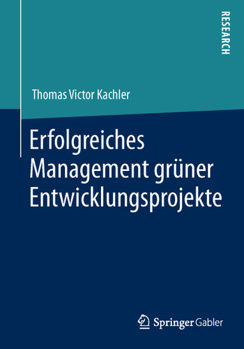 Erfolgreiches Management grüner Entwicklungsprojekte book cover by Thomas Victor Kachler