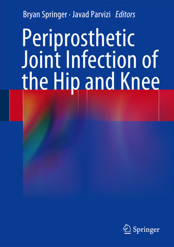 Periprosthetic Joint Infection of the Hip and Knee book cover by 