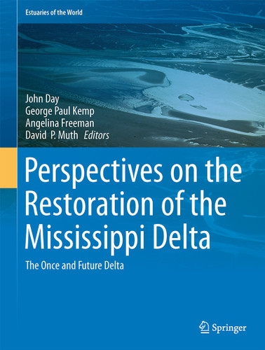 Perspectives on the Restoration of the Mississippi Delta: The Once and Future Delta (Estuaries of the World) book cover by 