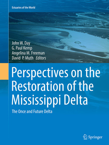 Perspectives on the Restoration of the Mississippi Delta: The Once and Future Delta (Estuaries of the World) book cover by 