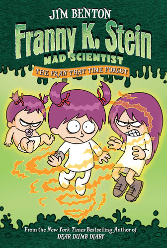 The Fran That Time Forgot (Franny K. Stein, Mad Scientist) book cover by Jim Benton