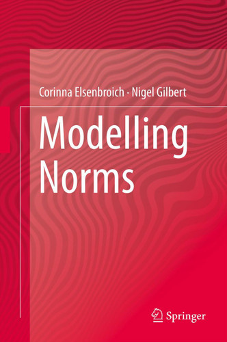 Modelling Norms book cover by Corinna Elsenbroich, Nigel Gilbert