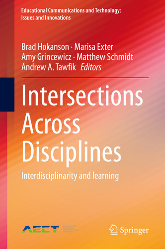Intersections Across Disciplines: Interdisciplinarity and learning (Educational Communications and Technology: Issues and Innovations) book cover by 