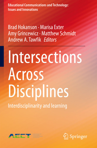 Intersections Across Disciplines: Interdisciplinarity and learning (Educational Communications and Technology: Issues and Innovations) book cover by 