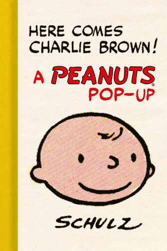 Here Comes Charlie Brown! A Peanuts Pop-Up book cover by Charles M. Schulz, Gene Jr. Kannenberg