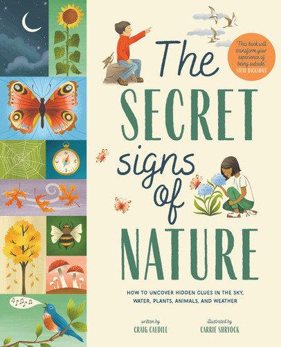 The Secret Signs of Nature: How to Uncover Hidden Clues in the Sky, Water, Plants, Animals, and Weather book cover by Craig Caudill