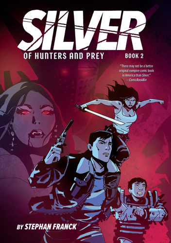 Silver: Of Hunters and Prey: A Graphic Novel (Silver #2) book cover by Stephan Franck