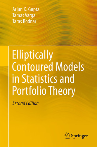 Elliptically Contoured Models in Statistics and Portfolio Theory book cover by Arjun K. Gupta, Tamas Varga, Taras Bodnar