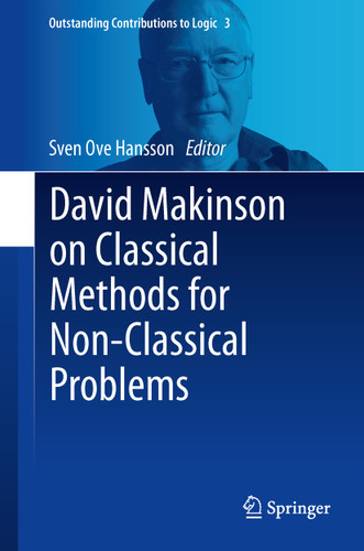 David Makinson on Classical Methods for Non-Classical Problems (Outstanding Contributions to Logic #3) book cover by 