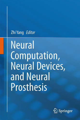 Neural Computation, Neural Devices, and Neural Prosthesis book cover by 