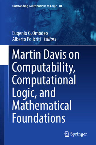 Martin Davis on Computability, Computational Logic, and Mathematical Foundations (Outstanding Contributions to Logic #10) book cover by 