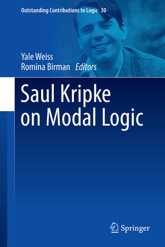 Saul Kripke on Modal Logic (Outstanding Contributions to Logic #30) book cover by 