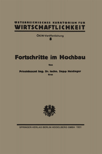 Fortschritte im Hochbau und deren Anwendbarkeit im österreichischen Bauwesen book cover by Sepp Heidinger