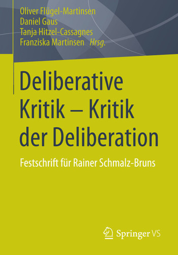 Deliberative Kritik - Kritik der Deliberation: Festschrift für Rainer Schmalz-Bruns book cover by 