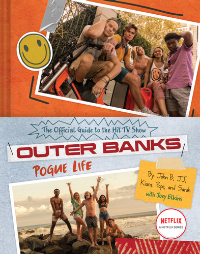 Outer Banks: Pogue Life: The Official Guide to the Hit TV Show book cover by Joey Elkins