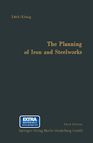 The Planning of Iron and Steelworks book cover by Friedrich August Karl Lüth, Horst König