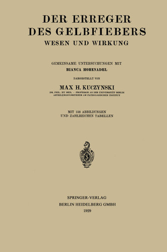 Der Erreger des Gelbfiebers: Wesen und Wirkung book cover by Max Hans Kuczynski