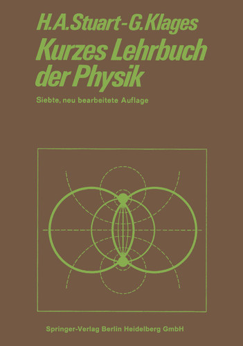 Kurzes Lehrbuch der Physik book cover by Herbert Arthur Stuart, Gerhard Klages