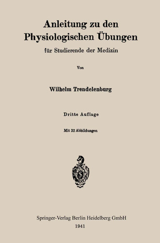Anleitung zu den Physiologischen Übungen für Studierende der Medizin book cover by Wilhelm Trendelenburg