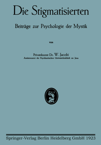 Die Stigmatisierten: Beiträge zur Psychologie der Mystik book cover by Walter Jacobi