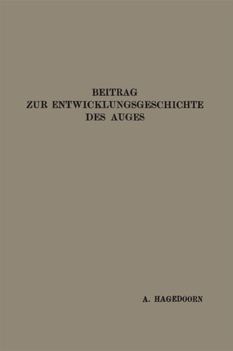 Beitrag zur Entwicklungsgeschichte des Auges book cover by Arend Hagedoorn