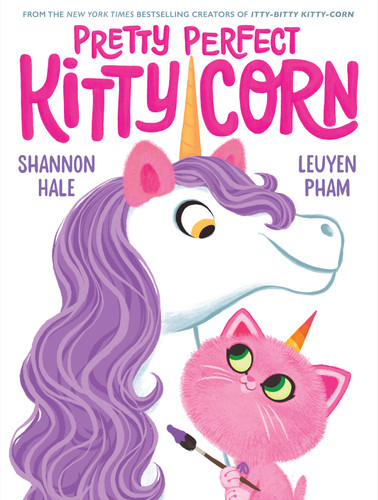 Pretty Perfect Kitty-Corn: A Picture Book (Kitty-Corn) book cover by Shannon Hale