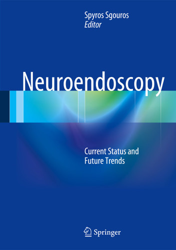Neuroendoscopy: Current Status and Future Trends book cover by 
