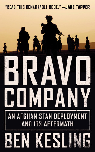 Bravo Company: An Afghanistan Deployment and Its Aftermath book cover by Ben Kesling