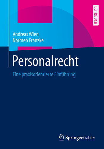 Personalrecht: Eine praxisorientierte Einführung book cover by Andreas Wien, Normen Franzke