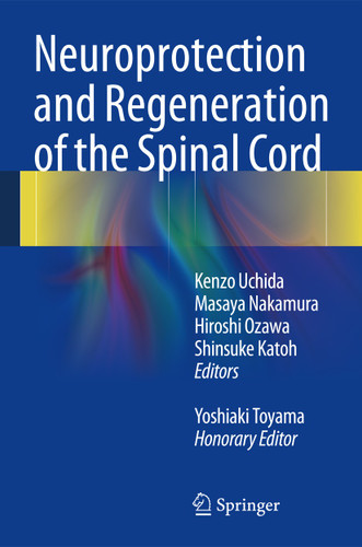 Neuroprotection and Regeneration of the Spinal Cord book cover by 