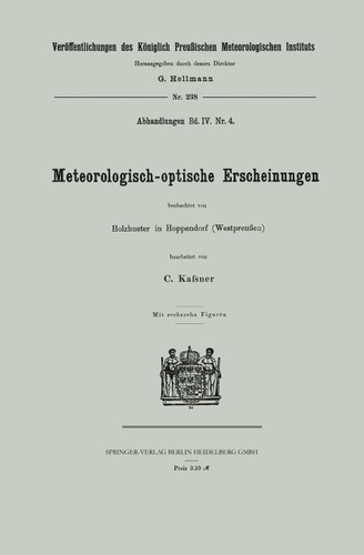 Meteorologisch-optische Erscheinungen (Veröffentlichungen des Königlich Preußischen Meterologischen Instituts) book cover by Carl Kassner