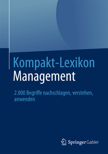 Kompakt-Lexikon Management: 2.000 Begriffe nachschlagen, verstehen, anwenden book cover by 